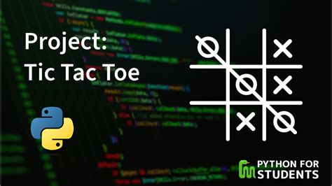 A Beginner's Guide to Creating a Tic Tac Toe Game in Python - Python For Students