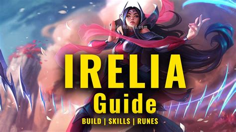 LoL Wild Rift Irelia Build & Guide (Patch 4.1) - Runes, Counters, Items, Ability Analysis