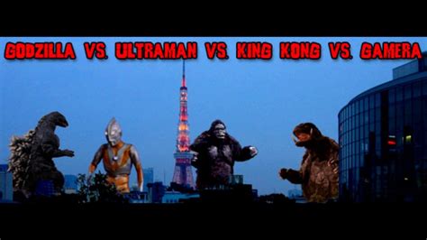 Godzilla Vs Gamera Vs King Kong Vs Ultraman