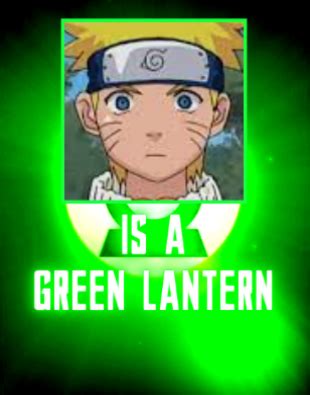 Naruto uzumaki is a green lantern by Bopblip on DeviantArt