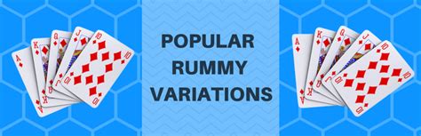 A Peek into the Popular Rummy Variations | Best Rummy Site