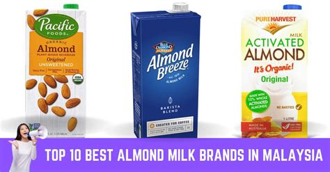 Top 10 Best Almond Milk Brands in Malaysia 2024