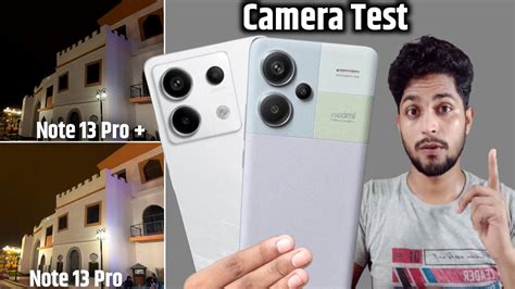 redmi note 13 Pro Vs redmi note 13 pro plus| Camera Test | Video Test ...