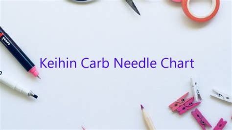 Keihin Carb Needle Chart - February 2023 - Uptowncraftworks.com