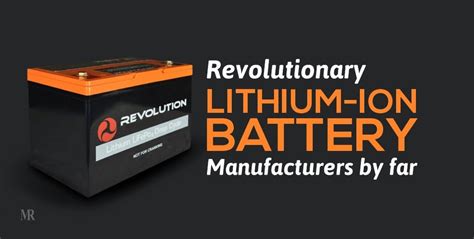 Revolutionary Lithium-ion battery manufacturers by far | Mirror Review