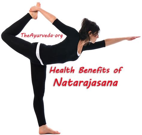 Health benefits of Natarajasana