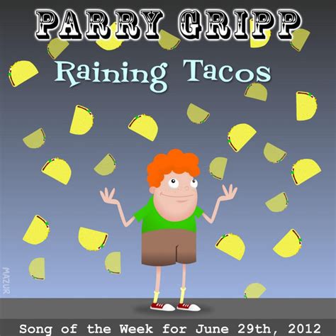 BPM and key for Raining Tacos by Parry Gripp | Tempo for Raining Tacos | SongBPM | songbpm.com