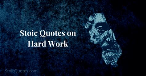 53 Stoic Quotes on Hard Work