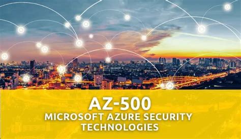 AZ-500: Microsoft Azure Security Technologies | Interface Technical ...