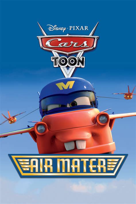 Cars Toon: Air Mater - Where to Watch and Stream - TV Guide