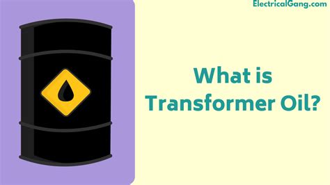 What is Transformer Oil? | A Complete Guide