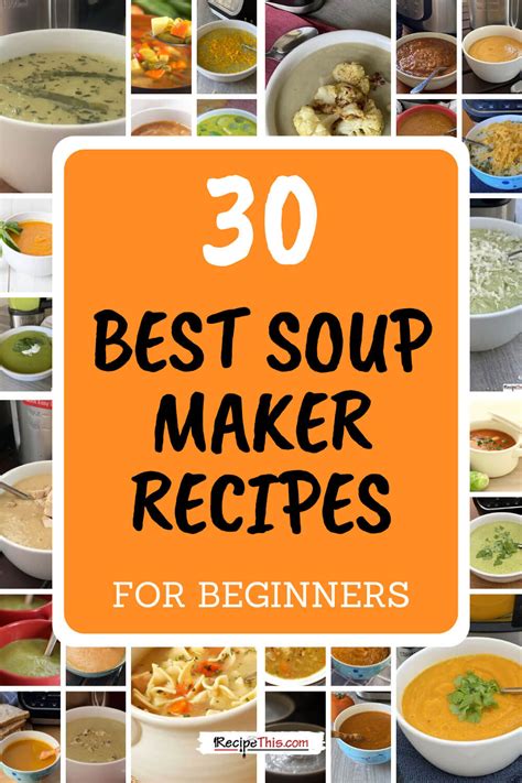 Recipe This | 30 Best Soup Maker Recipes