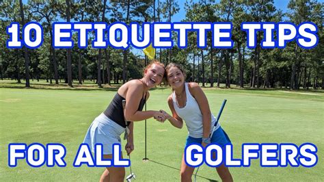 10 Golf Etiquette Tips For All Golfers - YouTube