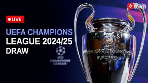 UEFA Champions League 2024/25 Draw Live Updates: Real Madrid - Verifique os horários do tigre ...