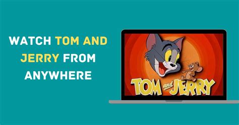 How to watch Tom and Jerry from anywhere – Bingo Streamer