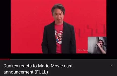 Dunkey reacts to Mario Movie cast - iFunny