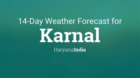 Karnal, Haryana, India 14 day weather forecast