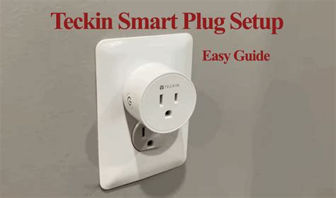 Teckin Smart Plug Setup - (Step by Step Instructions)