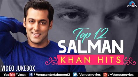 Top 12 Salman Khan Hits | Best Bollywood Romantic Songs | VIDEO JUKEBOX ...