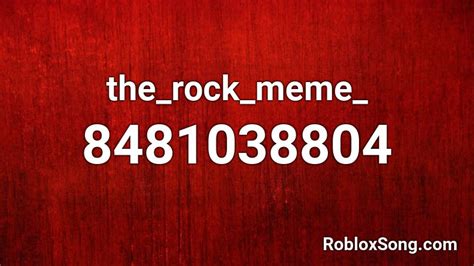 the_rock_meme_ Roblox ID - Roblox music codes