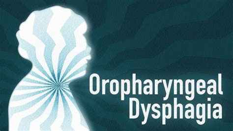 Oropharyngeal Dysphagia in Adults | Ausmed Lectures