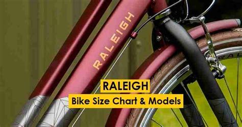 Raleigh Sizing Chart & List of Raleigh Bike Models