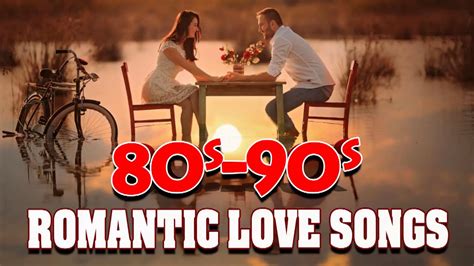 Best 80's 90's Love Songs Collection The 80's 90's Greatest Hits Love Songs - YouTube