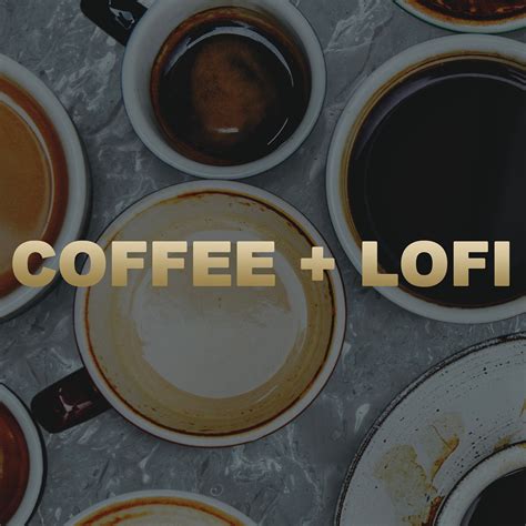 ‎Coffee + LoFi - Album by Various Artists - Apple Music