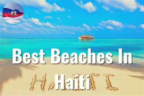 13 Best Beaches In Haiti [#5 Is Ranked 57th By CNN!] 2024