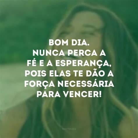 30 frases motivacionais de bom dia para iniciar a manhã com ânimo