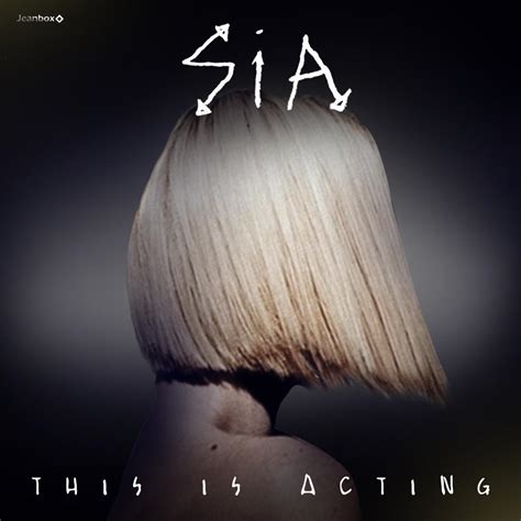 Sia - This is acting (Cover Album) 2015 by Jeanbox77 on DeviantArt