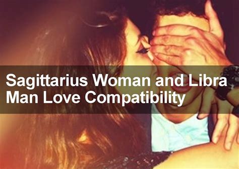 Sagittarius Woman & Libra Man Love and Marriage Compatibility 2016