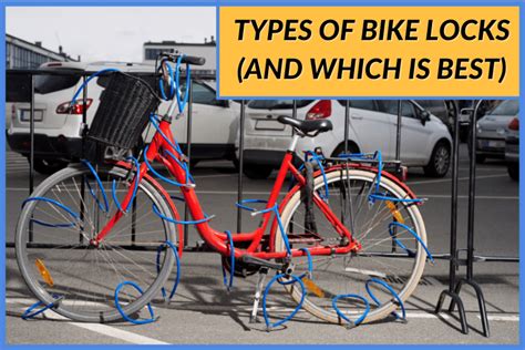 Types of Bike Locks (and Which is Best?)