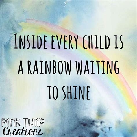 Classroom Rainbow Quotes For Kids - ShortQuotes.cc