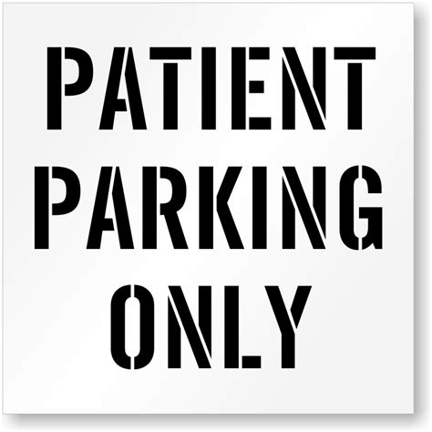 Patient Parking Only, Parking Lot Stencil Signs