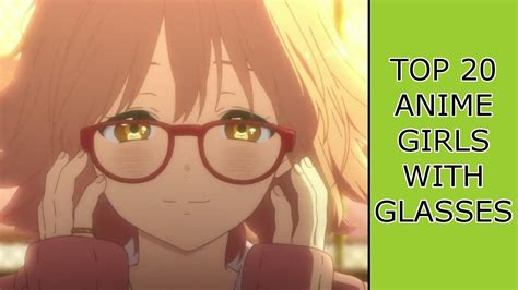 [Ranking] Top 20 Anime Girls with Glasses - YouTube