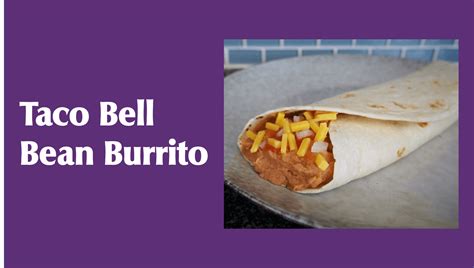 Delicious Taco Bell Bean Burrito Recipe | Satisfy Your Cravings! - Taco ...