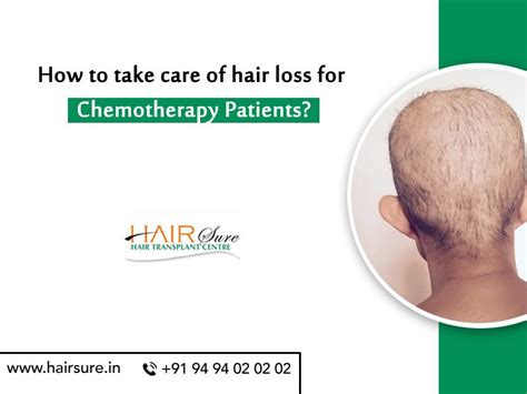 How do take care of hair loss for Chemotherapy Patients? | Hair Sure