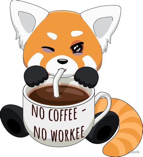 "No coffee - no workee" by Reseda | Redbubble