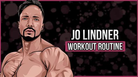 Jo Lindner's Workout Routine & Diet (Updated 2024) - Jacked Gorilla