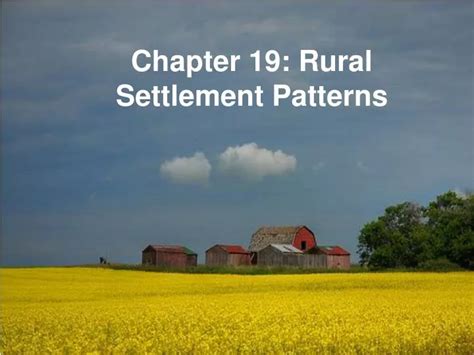 PPT - Chapter 19: Rural Settlement Patterns PowerPoint Presentation, free download - ID:6568113