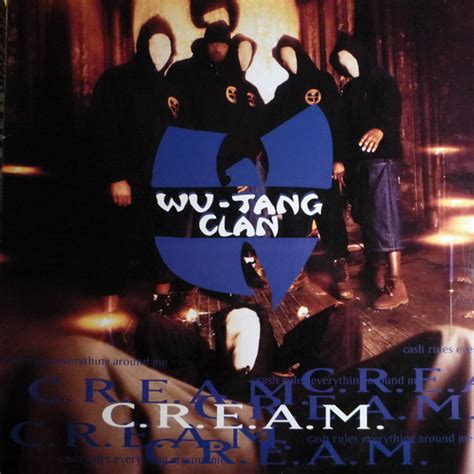 Wu-Tang Clan - C.R.E.A.M. (Cash Rules Everything Around Me) at Discogs