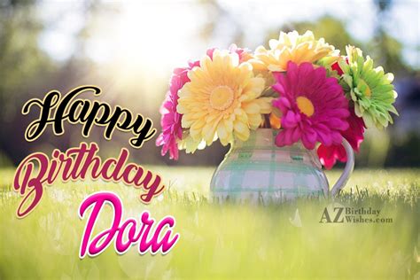 Happy Birthday Dora - AZBirthdayWishes.com