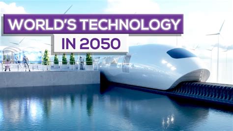 The World in 2050: Top 20 Future Technologies | The Space Channel