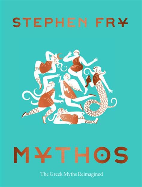 Mythos: The Greek Myths Reimagined by Stephen Fry, Hardcover | Barnes & Noble®