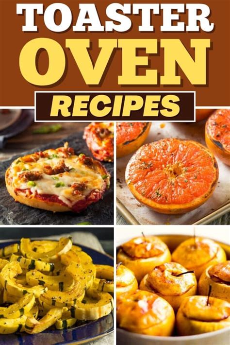 21 Easy Toaster Oven Recipes - Insanely Good