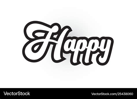 Black and white happy hand written word text Vector Image