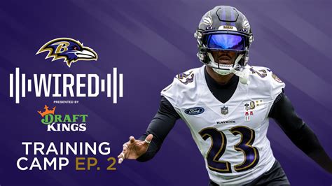 Wired: Inside Ravens 2022 Training Camp, Ep. 2