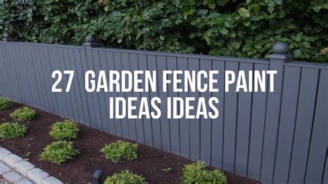 🔴 27 GARDEN FENCE PAINT IDEAS Ideas - YouTube