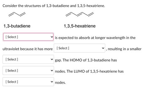 Solved Consider the structures of 1,3-butadiene | Chegg.com